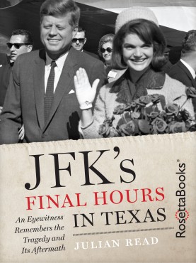 JFK’s Final Hours in Texas