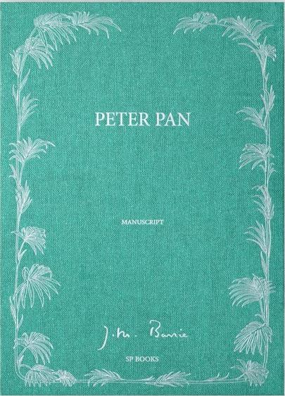 Peter Pan and Wendy: James M. Barrie’s Original Manuscript