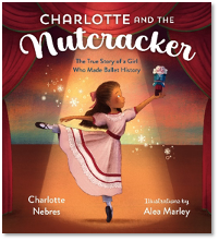 Charlotte and the Nutcracker by Charlotte Nebres