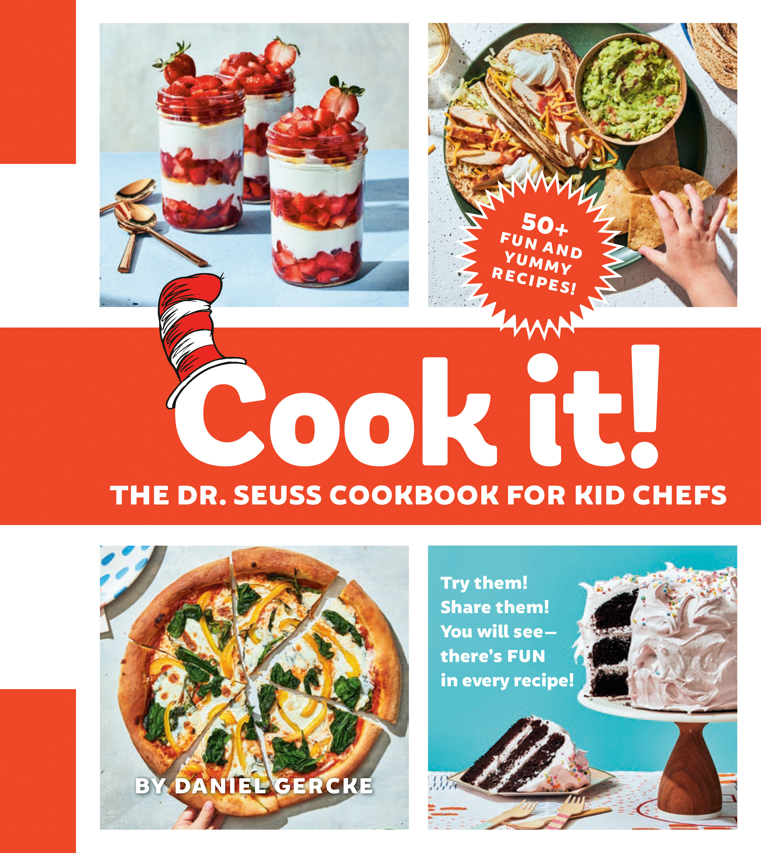 COOK IT! The Dr. Seuss Cookbook for Kid Chefs by Daniel Gercke