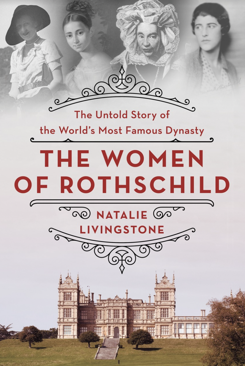 WOMEN OF ROTHSCHILD by Natalie Livingstone