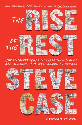 RISE OF THE REST by Steve Case